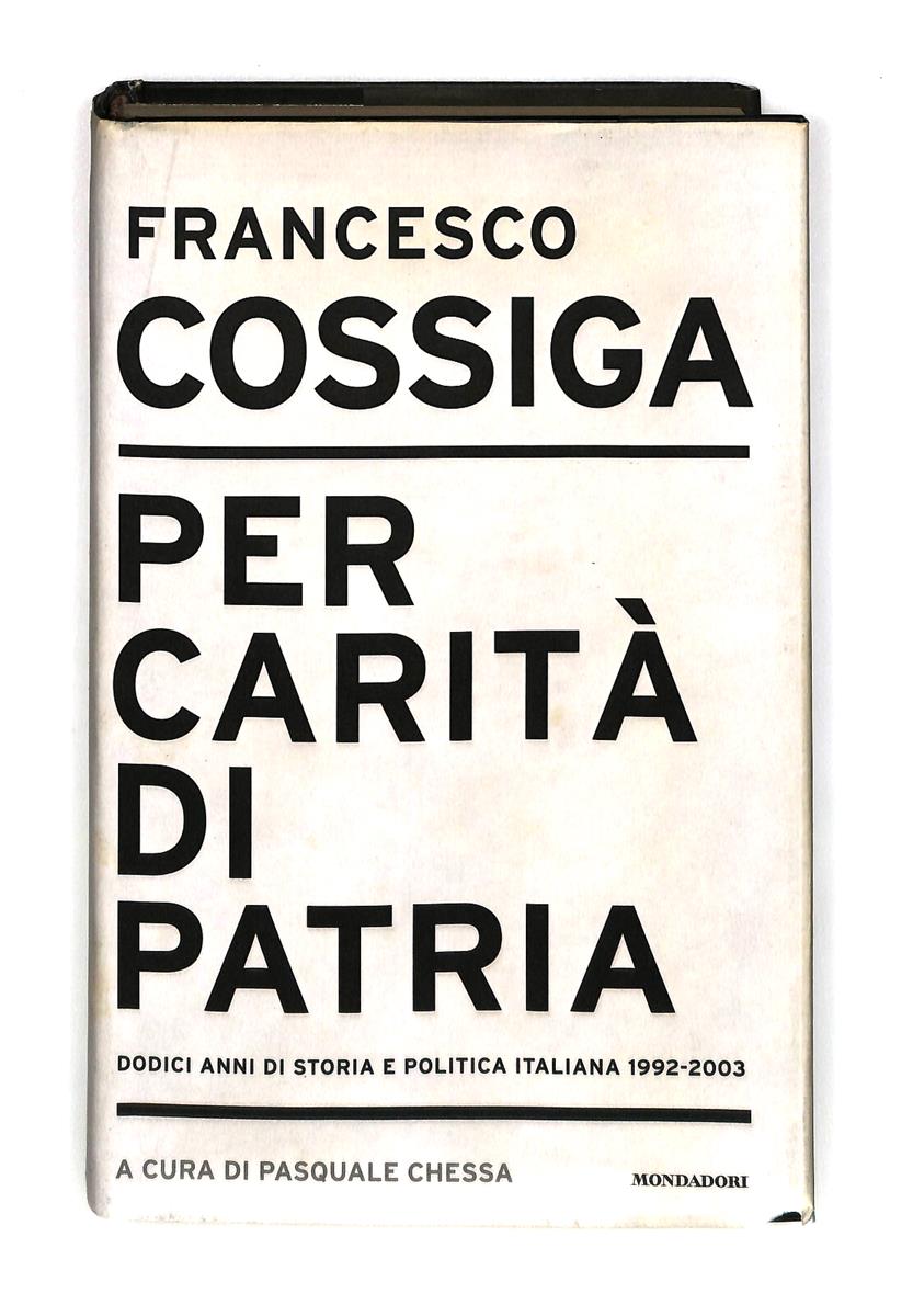 EBOND Per Carita Di Patria Francesco Cossiga Mondadori Libro LI041601