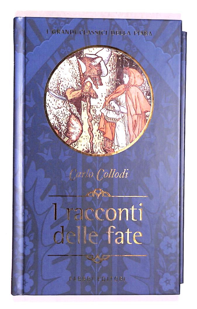 EBOND I Racconti Delle Fate Classici Della Fiaba Fabbri Libro LI018261
