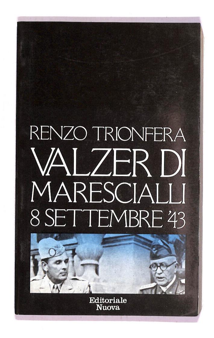 EBOND Renzo Trionfera - Valzer Di Marescialli 8 Settembre '43 Libro LI008153