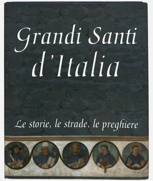 EBOND Grandi Santi D'italia Le Storie, Le Strade, Le Preghiere Di Libro LI034402
