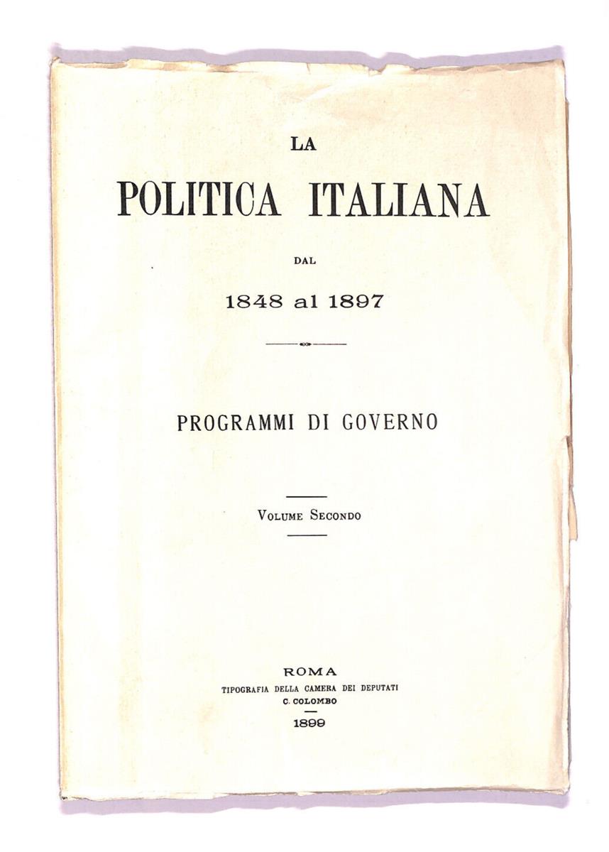 EBOND La Politica Italiana Dal 1848 Al 1897 Vol 2 Libro LI011708