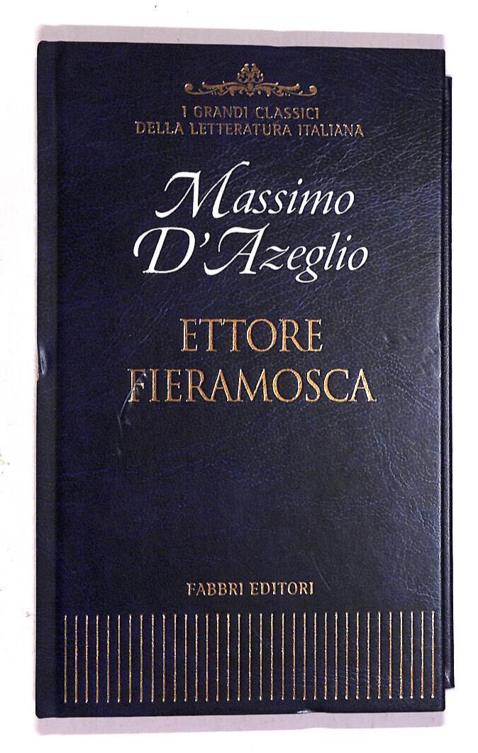 EBOND Ettore Fieramosca Classici Letteratuta Fabbri Ed Libro LI018352