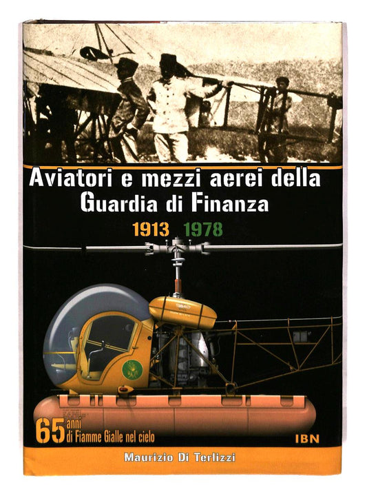 EBOND Aviatori e Mezzi Aerei Della Guardia Di Finanza 1913 1978 Libro LI041888