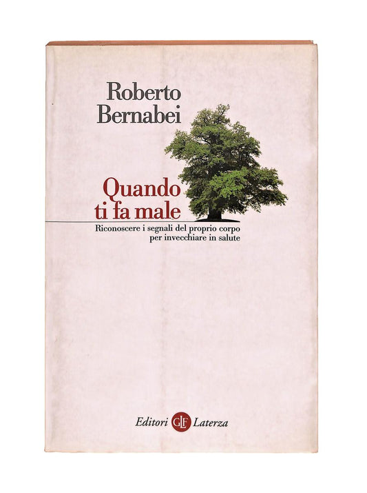 EBOND Quando Ti Fa Male Roberto Bernabei Laterza Libro LI040687