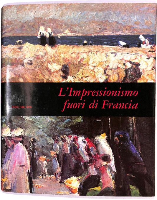 EBOND L'impressionismo Fuori Di Francia Mensili D'arte Fabbri N17 Libro LI019200