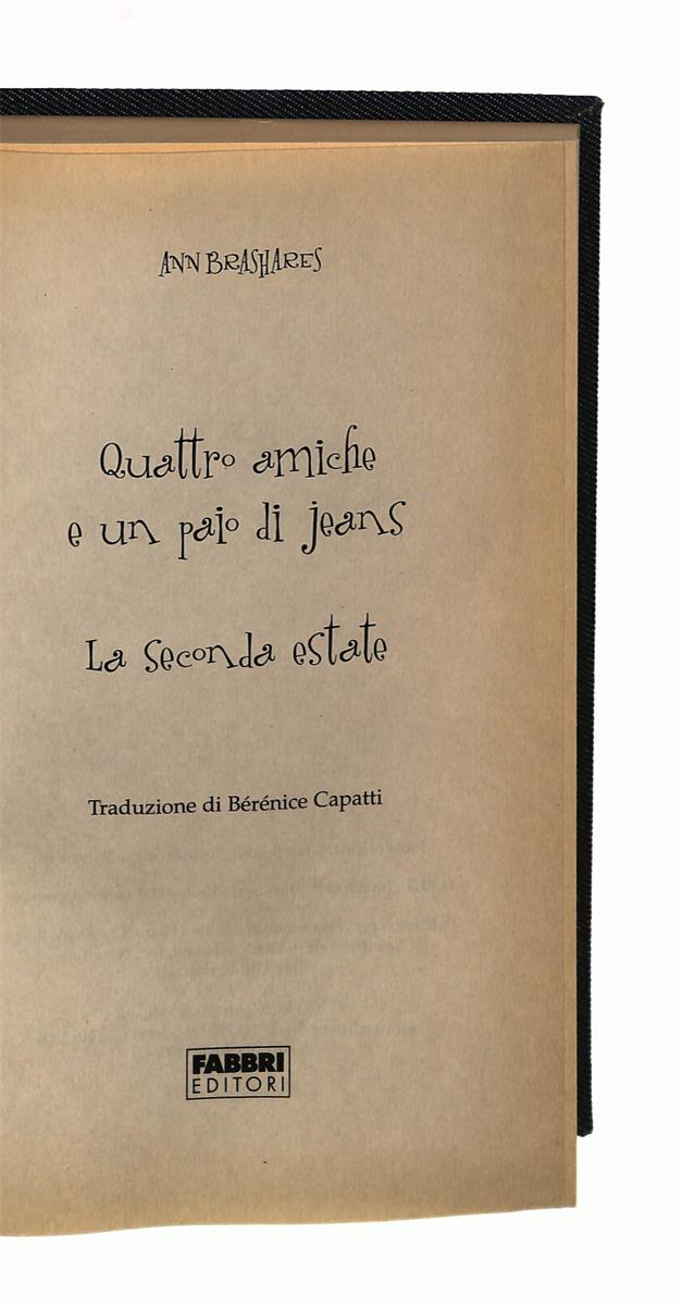 EBOND Quattro Amiche e Un Paio Di Jeans La Seconda Estate Libro LI042303