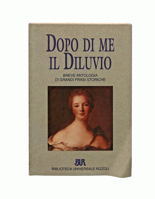 EBOND Dopo Di Me Il Diluvio Bur Libro LI040963