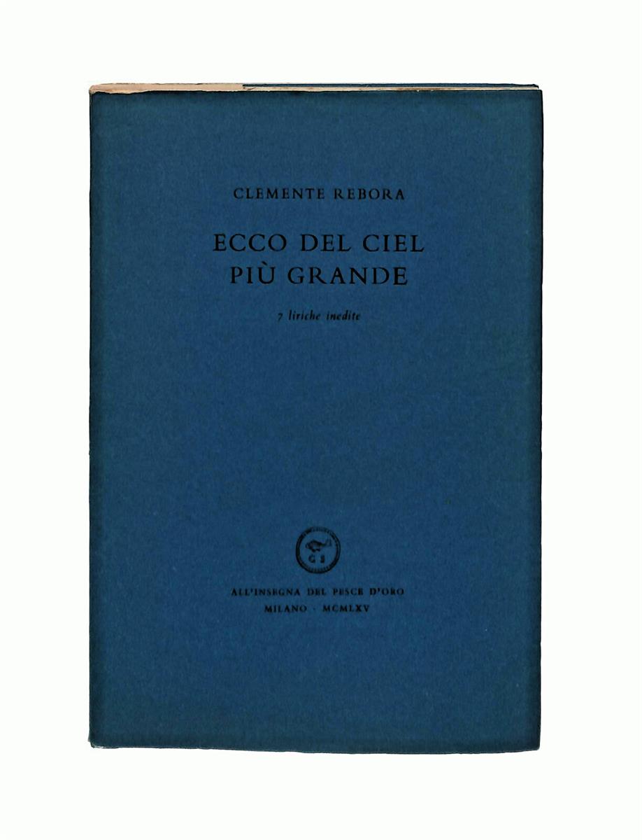 EBOND Ecco Del Ciel Piu Grande C Rebora 1965 Copia 530 Libretto Libro LI042337
