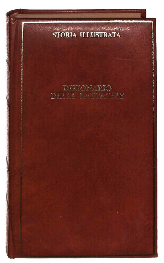 EBOND Dizionario Delle Battaglie Storia Illustrata Mondadori Libro LI036109