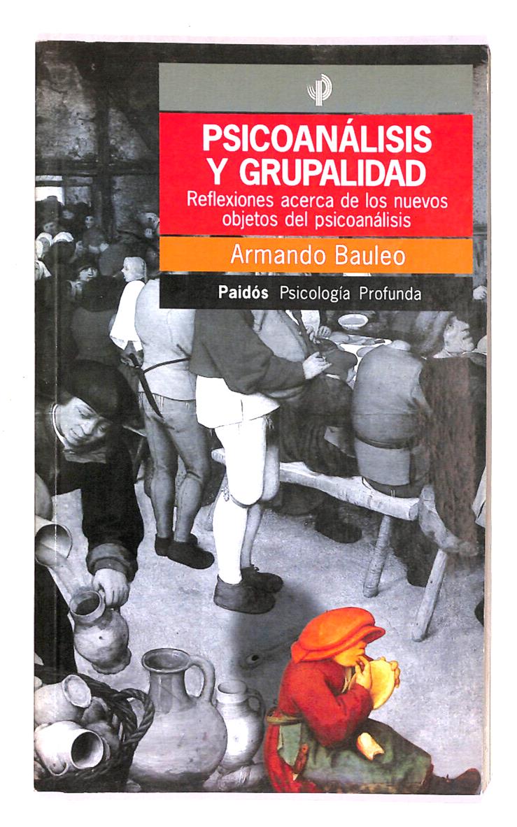 EBOND Psicoanalisis y Grupalidad Di Armando Bauleo Libro LI015057