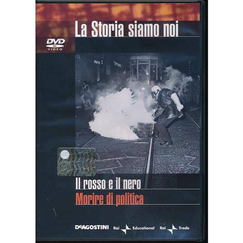 EBOND Il Rosso e il Nero - Morire di politica - n.36 - La Storia Siamo Noi - Editoriale De Agostini DVD D046182