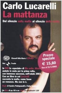 EBOND La mattanza. Dal silenzio sulla mafia al silenzio della mafia. Con DVD D027008