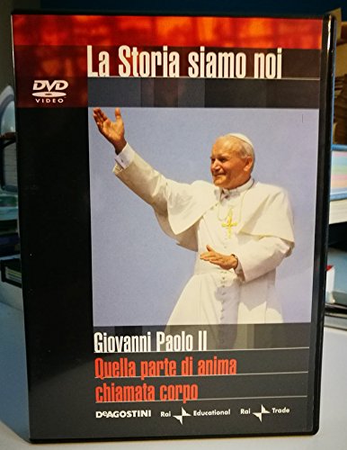 EBOND La Storia siamo noi - Giovanni Paolo II - Quella parte di anima chiamata corpo [Editoriale DeAgostini] DVD D063013