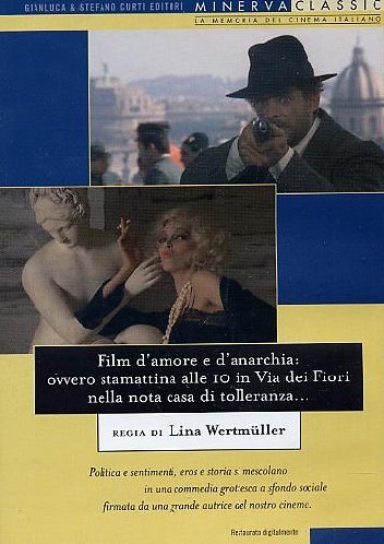 EBOND Film d'amore e d'anarchia: ovvero stamattina alle 10 in Via dei Fiori nella nota casa di tolleranza... DVD DL002840