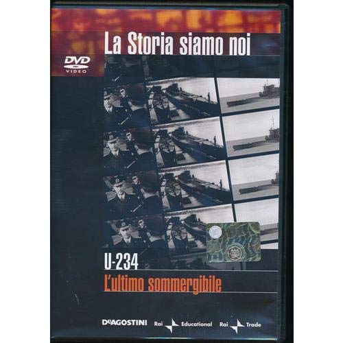 EBOND U-234 - L'ultimo sommergibile - n.20 - La Storia Siamo Noi - Editoriale De Agostini DVD D046172