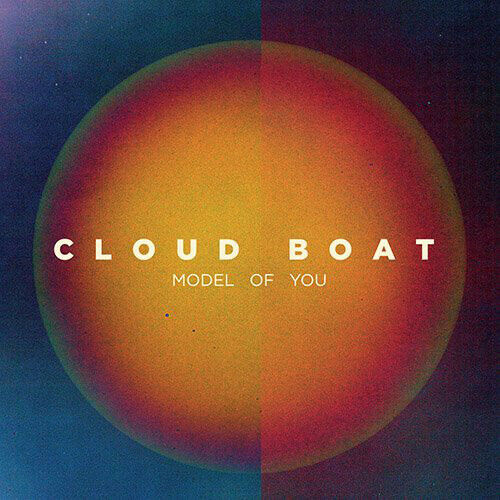 EBOND Cloud Boat - Model Of You 5013 CD CDS001352