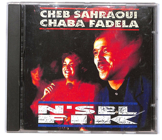 EBOND Cheb Sahraoui & Chaba Fadela - N'sel Fik CD CD032756