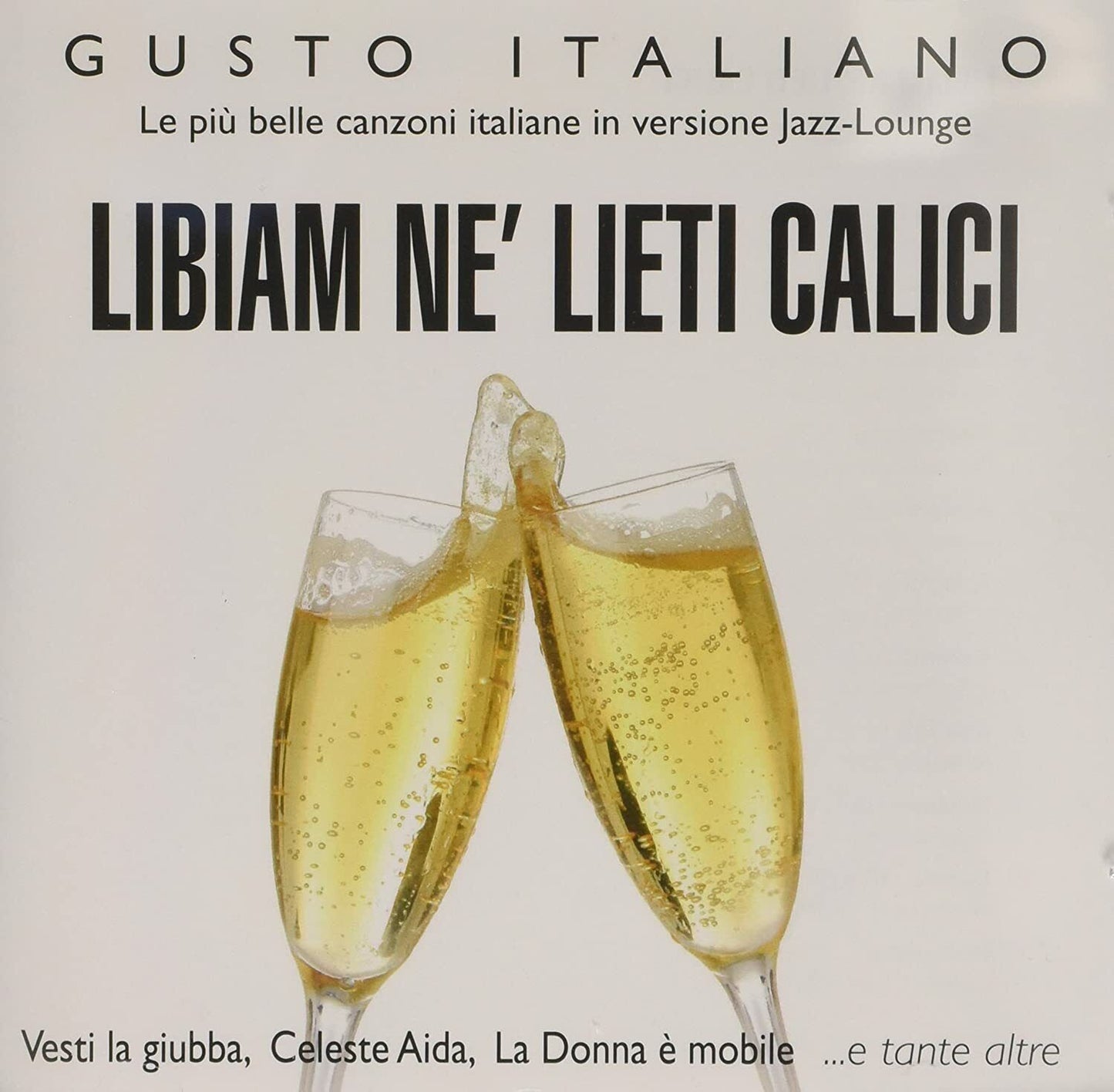 EBOND Various - Libiam Ne' Lieti Calici5005 CD CDS001117
