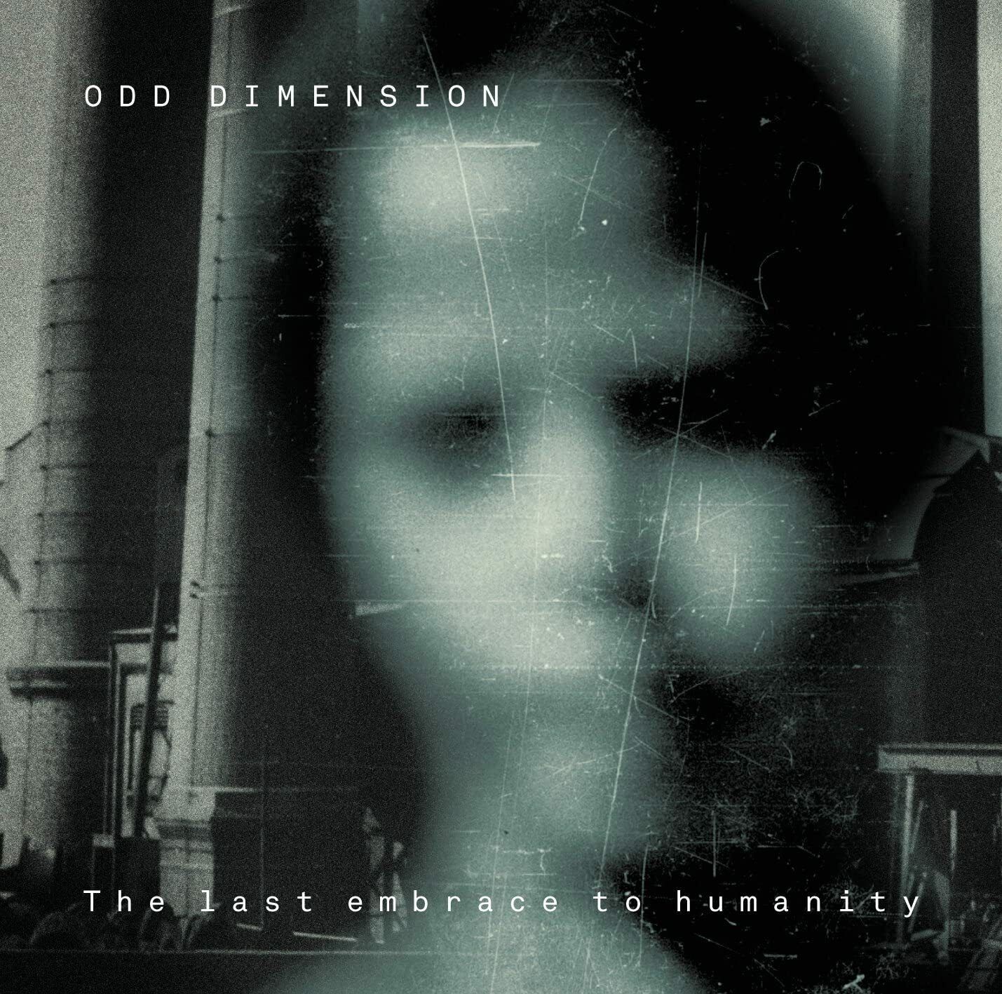 EBOND Odd Dimension - The Last Embrace To Humanity5003 CD CDS001068