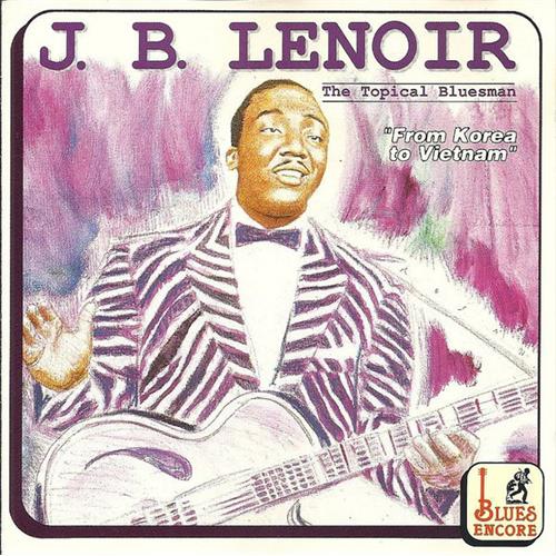 EBOND J.B. Lenoir - The Topical Bluesman - From Korea To Vietnam CD CD002126