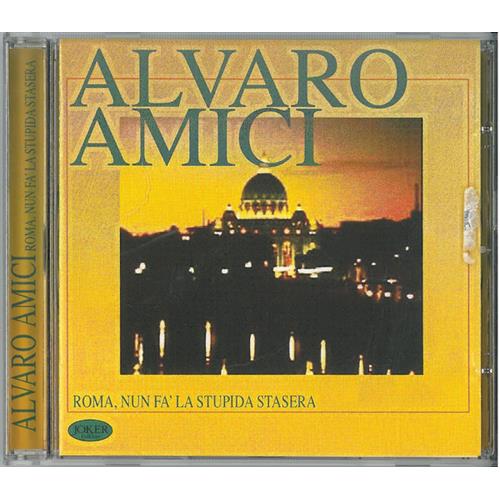 EBOND Alvaro Amici - Roma, nun fa la stupida stasera CD CD002177