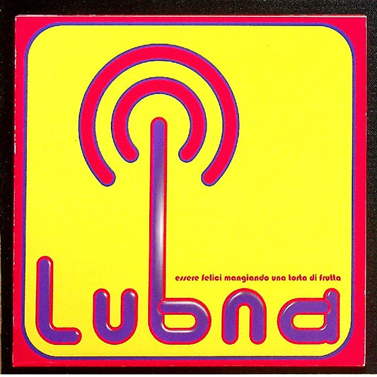 EBOND Lubna - Essere Felici Mangiando Una Torta Di Frutta - Lubna - Italy CD CD003128
