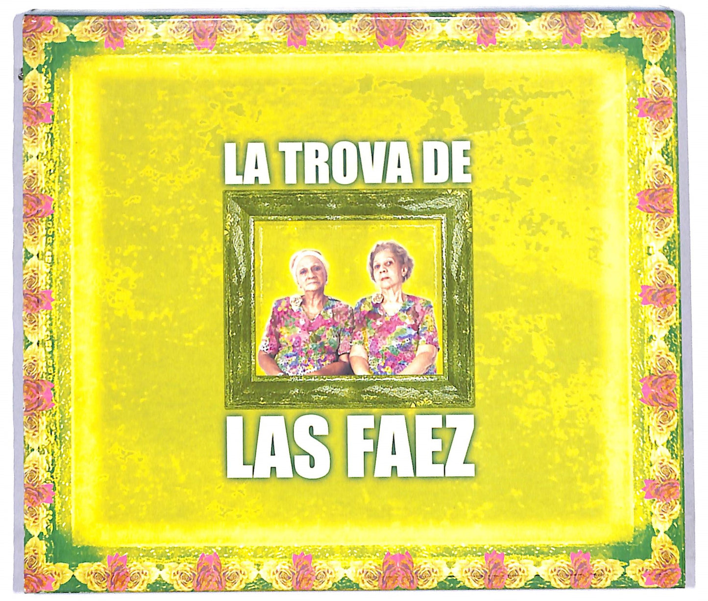 EBOND Floricelda Faez & Candida Faez - La Trova De Las Faez CD CD097429