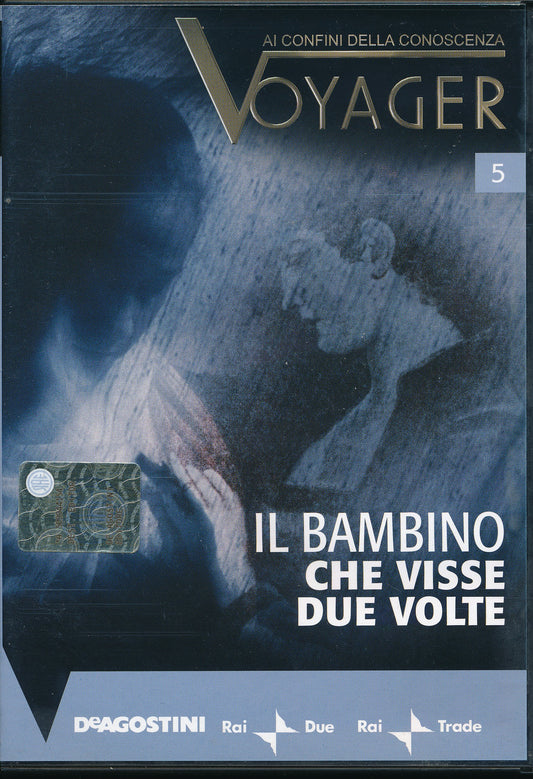 EBOND Il bambino che visse due volte - Voyager ai confini della conoscenza n.5 DeAgostini DVD DL002817