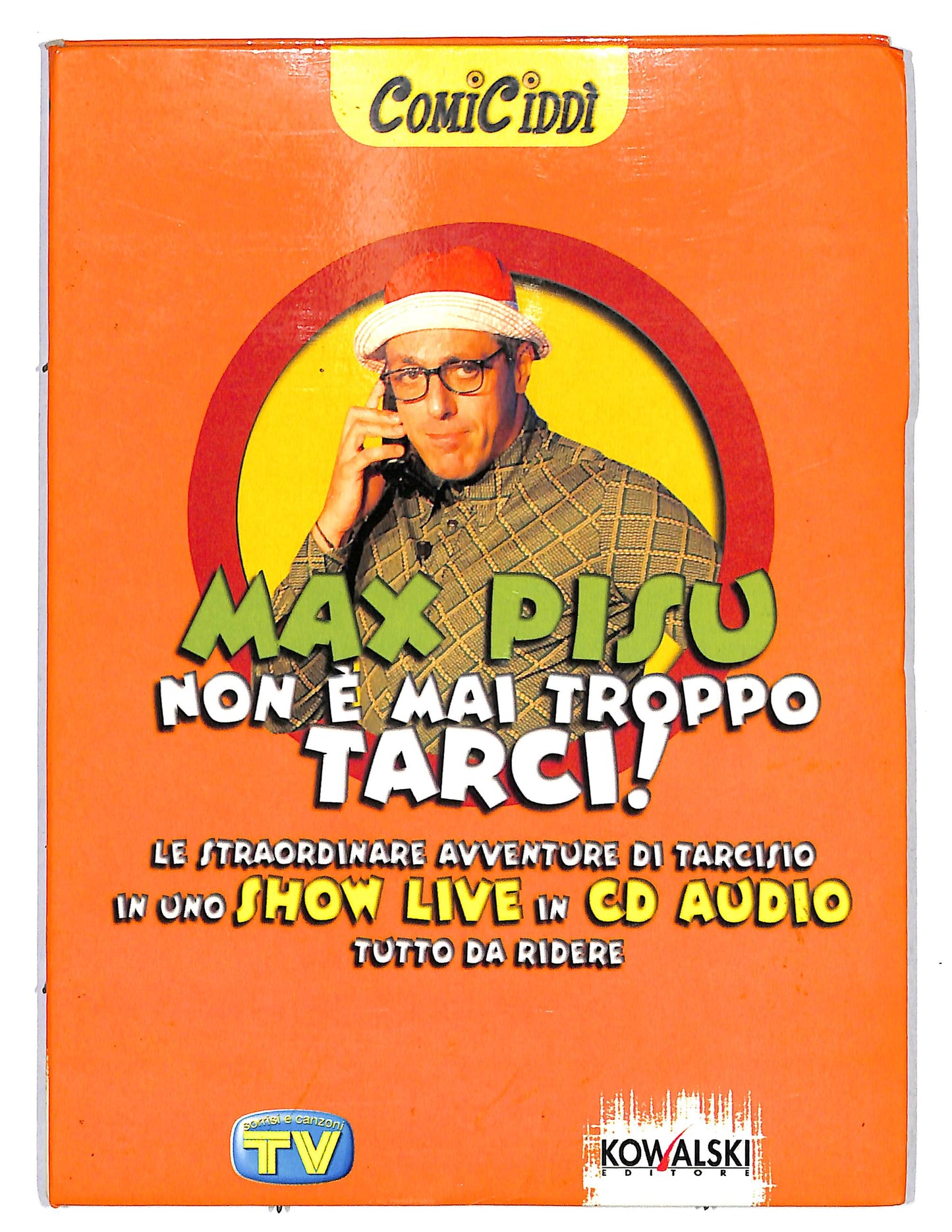 EBOND Non e mai troppo tarci - max pisu comiciddi EDITORIALE CD
