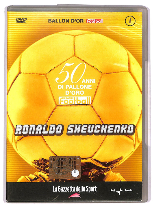 EBOND 50 anni di pallone d'oro Ronaldo Shevchenko vol.1  EDITORIALE  DVD D758942