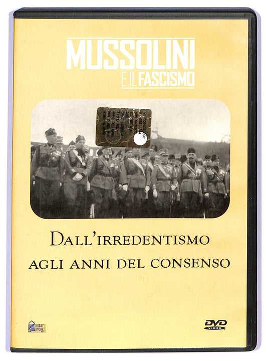 EBOND Mussolini - Dall'irredentismo agli anni del consenso  DVD D792014