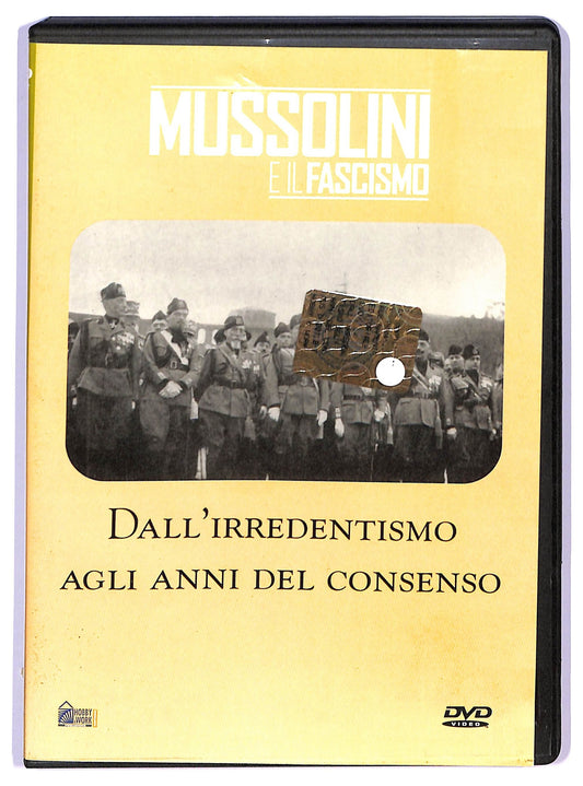 EBOND Mussolini - Dall'irredentismo agli anni del consenso  DVD D792028