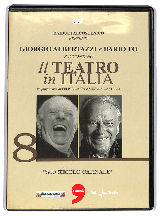 EBOND Il teatro in italia 8 - 500 secolo carnale EDITORIALE DVD D802142