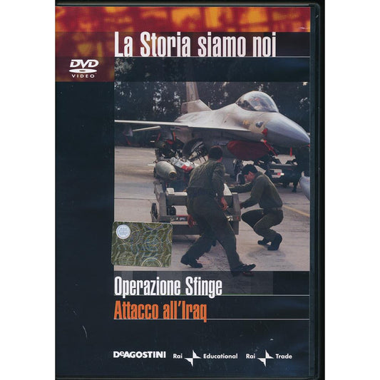 EBOND Operazione Sfinge - Attacco all'Iraq - n.32 - La Storia Siamo Noi - Editoriale De Agostini