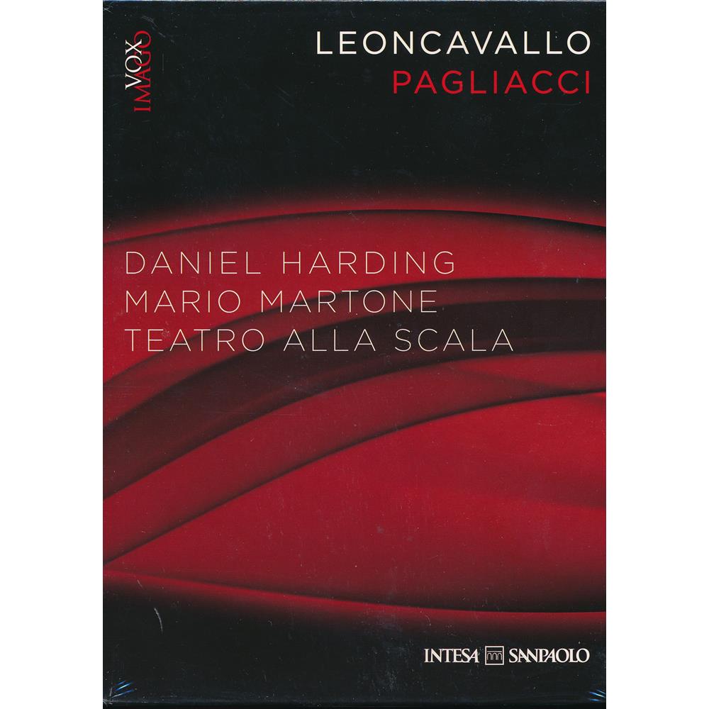 EBOND Leoncavallo - Pagliacci - Daniel Harding - Mario MArtone - Teatro alla Scala - Vox Imago