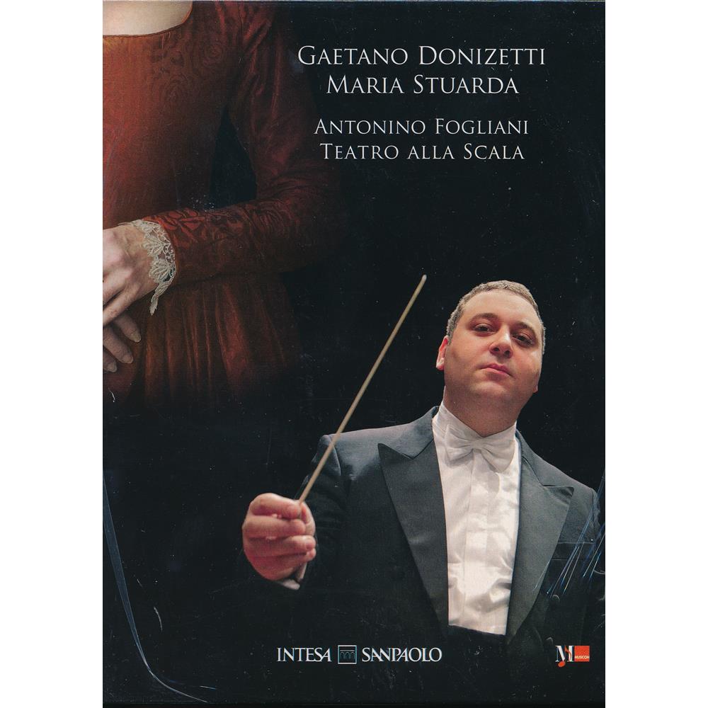 EBOND Gaetano Donizetti - Maria Stuarda - Antonino fogliani - Teatro alla Scala