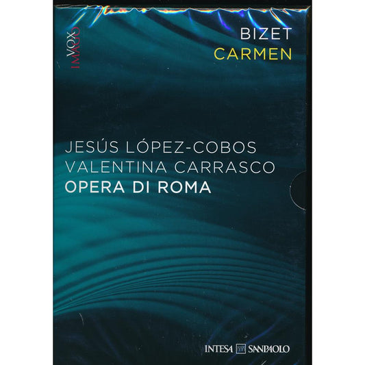 EBOND Bizet - Carmen - Jesus Lopez-Cobos - Valentina Carrasco - Opera di Roma - Vox Imago