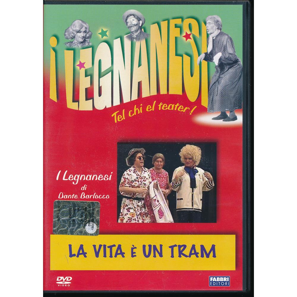 EBOND La vita e un tram - I Legnanesi Tel chi el teater! di Dante Barlocco - Editoriale Fabbri Editori