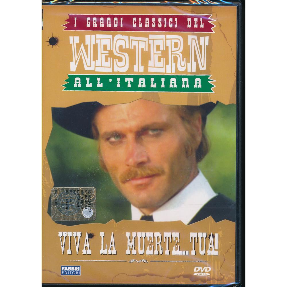 EBOND Viva la muerte...tua! - I grandi classici del Western all'italiana  - Editoriale Fabbri Editori