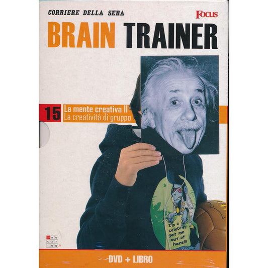 EBOND La mente creativa II - La creativita di gruppo - Brain Trainer - Focus+Libro - n.15 - Editoriale Corriere della Sera