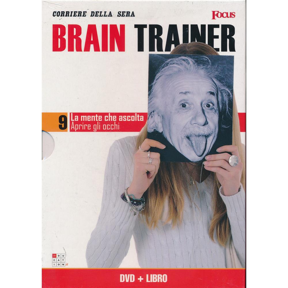 EBOND La mente che ascolta - Aprire gli occhi - Brain Trainer - Focus+Libro - n.9 - Editoriale Corriere della Sera