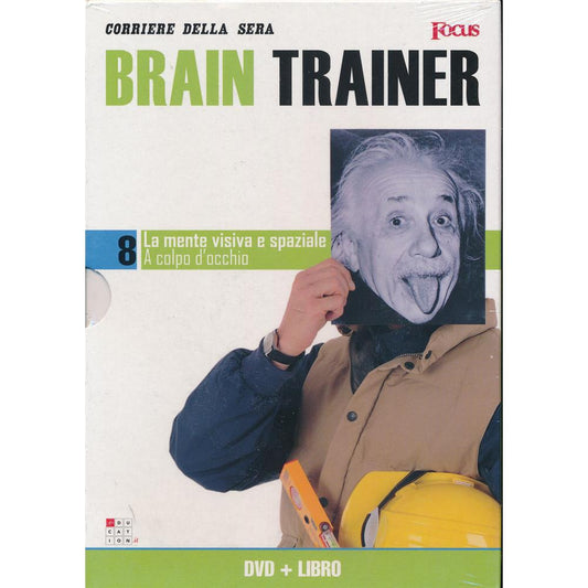 EBOND La mente visiva e spaziale - A colpo d'acchio - Brain Trainer - Focus+Libro - n.8 - Editoriale Corriere della Sera