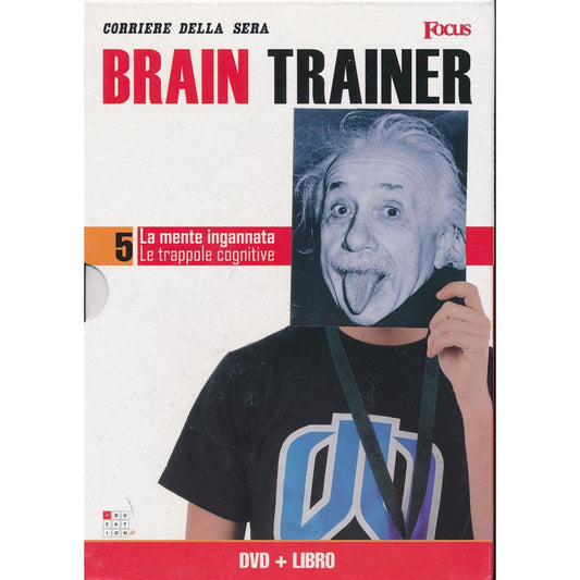 EBOND La mente ingannata - Le trappole cognitive - Brain Trainer - Focus+Libro - n.5 - Editoriale Corriere della Sera