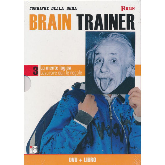 EBOND La mente logica - Lavorare con le regole - Brain Trainer - Focus+Libro - n.3 - Editoriale Corriere della Sera