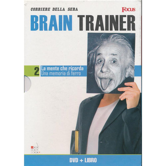 EBOND La mente che ricorda - Una memoria di ferro - Brain Trainer - Focus+Libro - n.2 - Editoriale Corriere della Sera